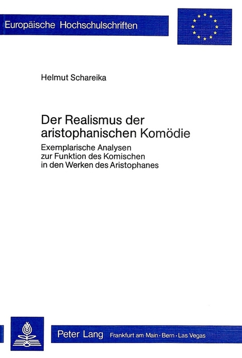 Der Realismus der aristophanischen Komödie - Helmut Schareika