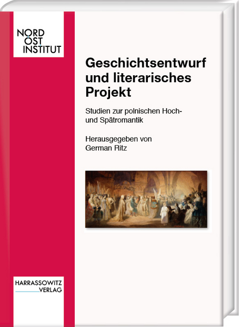 Geschichtsentwurf und literarisches Projekt - 