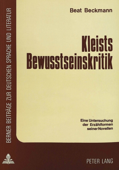 Kleists Bewusstseinskritik - Beat Beckmann