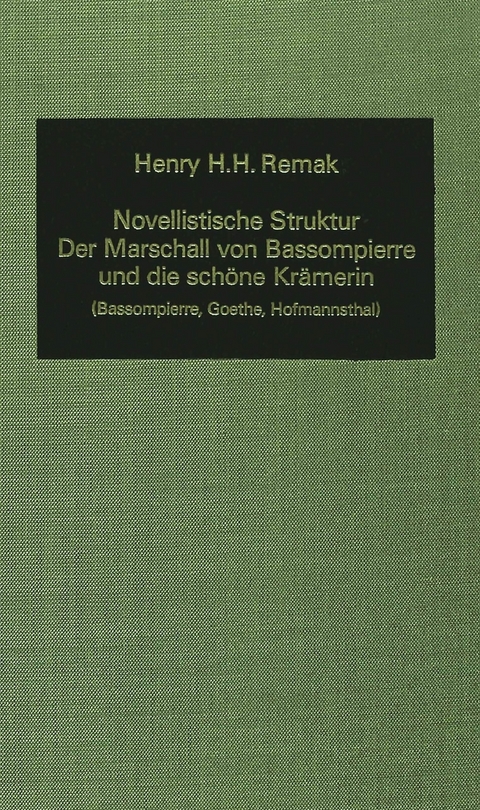 Novellistische Struktur: der Marschall von Bassompierre und die schöne Krämerin - Henry H. H. Remak