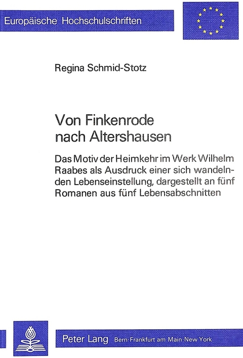 Von Finkenrode nach Altershausen - Regina Schmid-Stotz