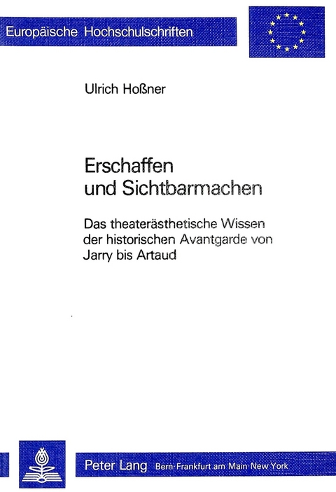 Erschaffen und Sichtbarmachen - Ulrich Hossner