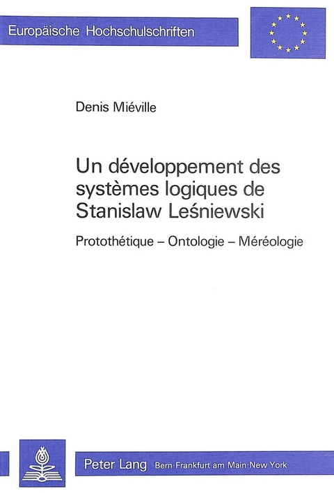 Un développement des systèmes logiques de Stanislaw Lesniewski - Denis Miéville