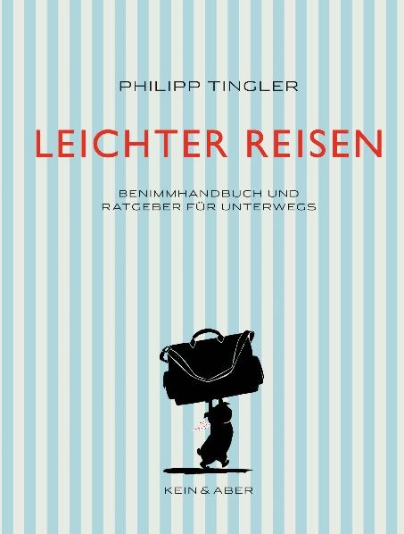 Leichter Reisen - Philipp Tingler