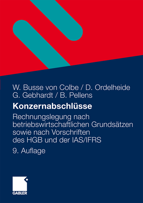 Konzernabschlüsse - Walther Busse von Colbe, Monika Ordelheide, Günther Gebhardt, Bernhard Pellens