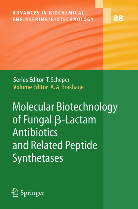 Molecular Biotechnology of Fungal ß-Lactam Antibiotics and Related Peptide Synthetases - 