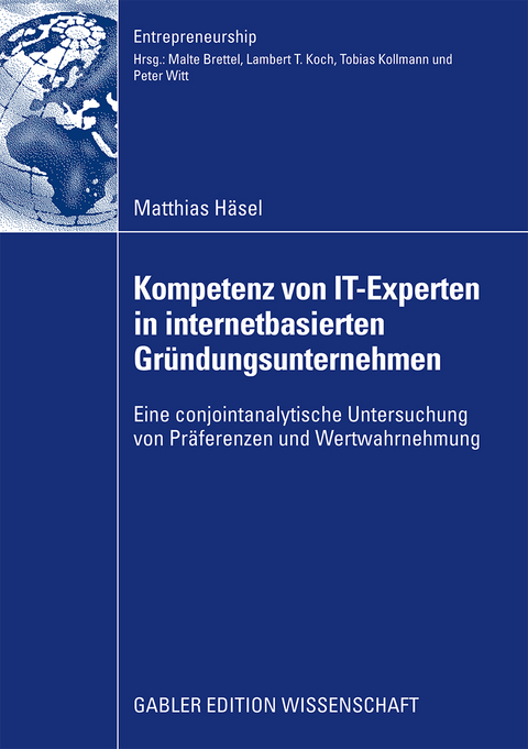 Kompetenz von IT-Experten in internetbasierten Gründungsunternehmen - Matthias Häsel