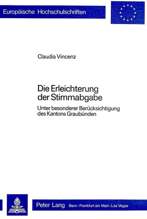 Die Erleichterung der Stimmabgabe - Claudia Vincenz