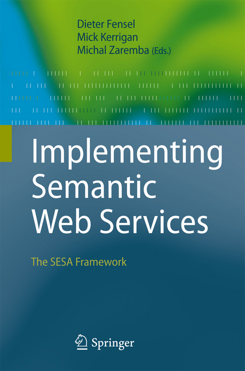 Implementing Semantic Web Services - 