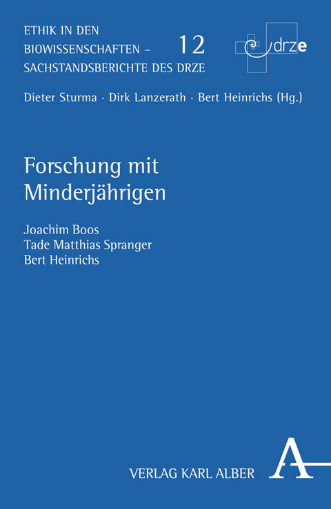 Forschung mit Minderjährigen - Bert Heinrichs, Joachim Boos, Tade Matthias Spranger