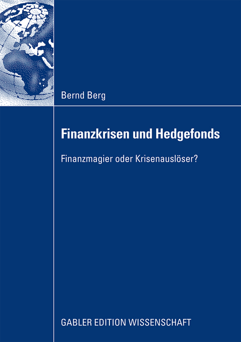 Finanzkrisen und Hedgefonds - Bernd Berg