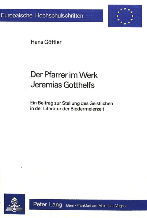 Der Pfarrer im Werk Jeremias Gotthelfs - Hans Göttler