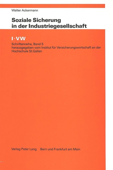 Soziale Sicherung in der Industriegesellschaft - Walter Ackermann