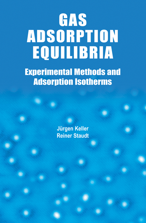 Gas Adsorption Equilibria - Jürgen U. Keller, Reiner Staudt