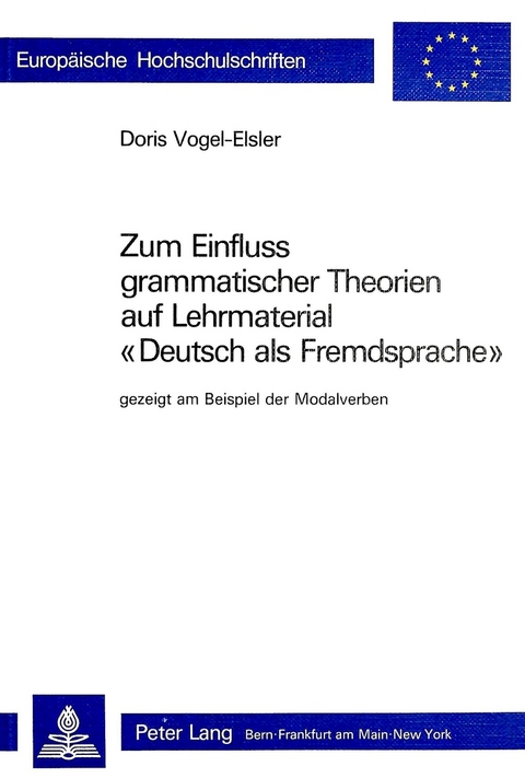 Zum Einfluss grammatischer Theorien auf Lehrmaterial «Deutsch als Fremdsprache» - Doris Vogel-Elsler