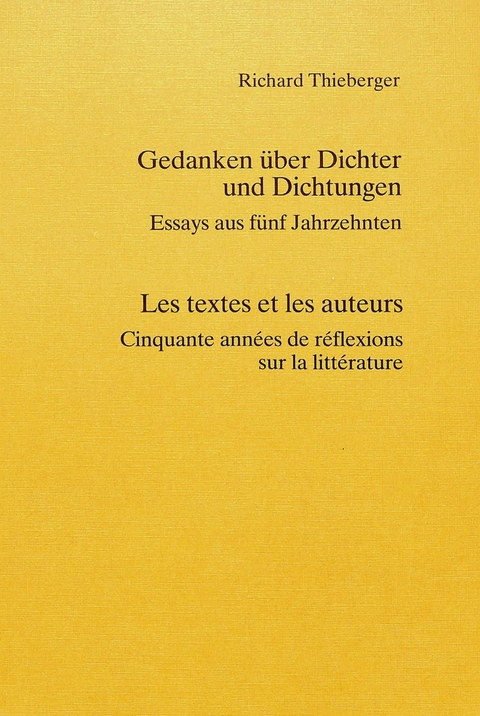 Gedanken über Dichter und Dichtungen- Les textes et les auteurs - Richard Thieberger
