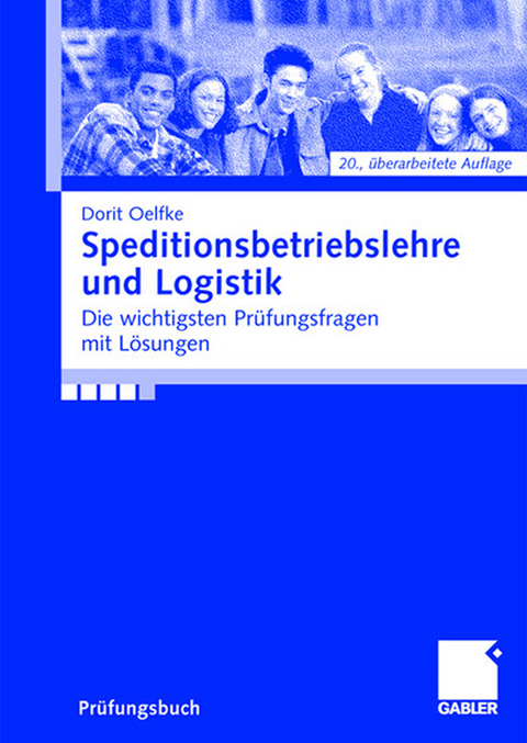 Speditionsbetriebslehre und Logistik - Dorit Oelfke