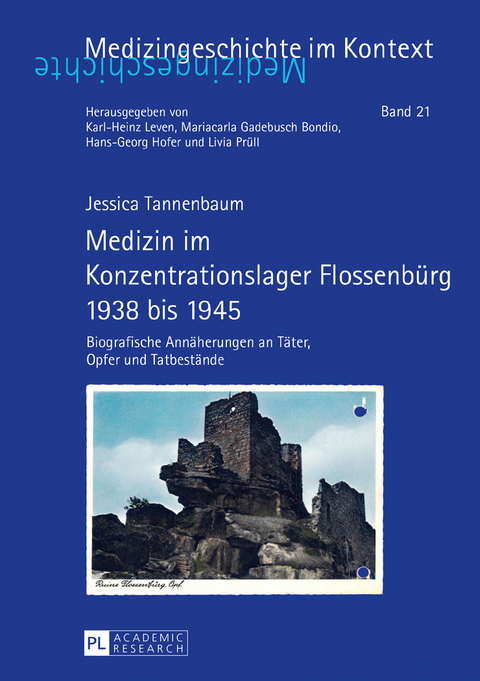 Medizin im Konzentrationslager Flossenbürg 1938 bis 1945 - Jessica Tannenbaum