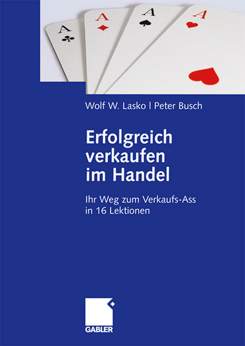 Erfolgreich verkaufen im Handel - Wolf Lasko, Peter Busch