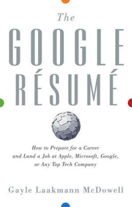 The Google Resume - Gayle Laakmann McDowell