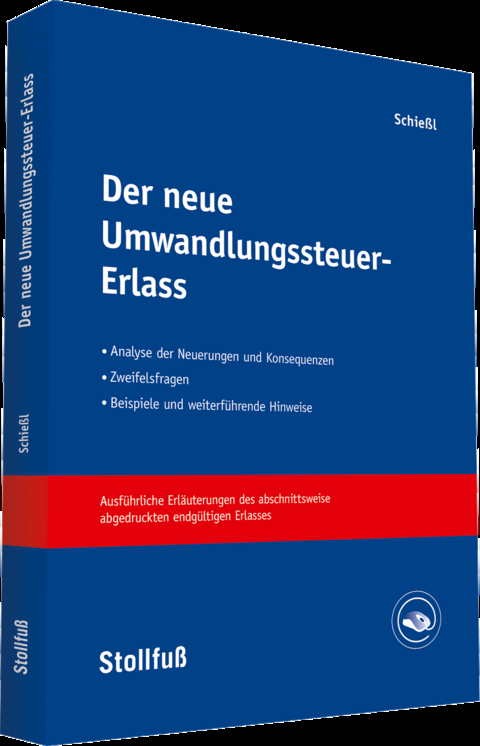 Der neue Umwandlungssteuer-Erlass - Harald Schießl