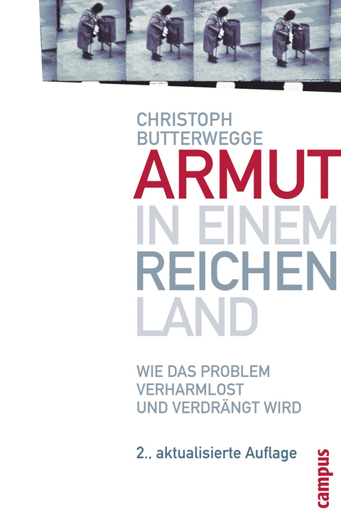 Armut in einem reichen Land - Christoph Butterwegge