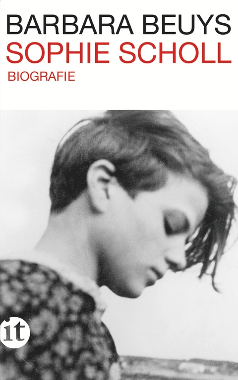Sophie Scholl - Barbara Beuys