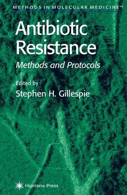 Antibiotic Resistance Methods and Protocols - 