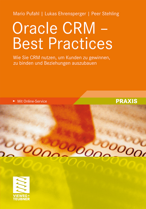 Oracle CRM - Best Practices - Mario Pufahl, Lukas Ehrensperger, Peer Stehling