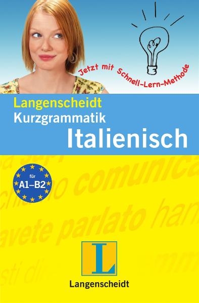 Langenscheidt Kurzgrammatik Italienisch - Elke Spitznagel