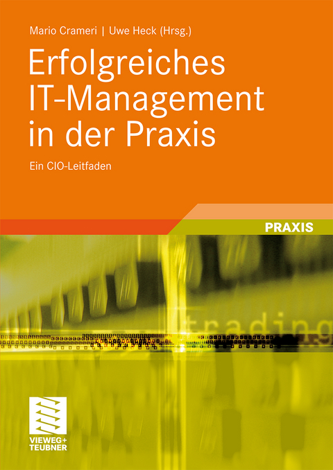 Erfolgreiches IT-Management in der Praxis - 