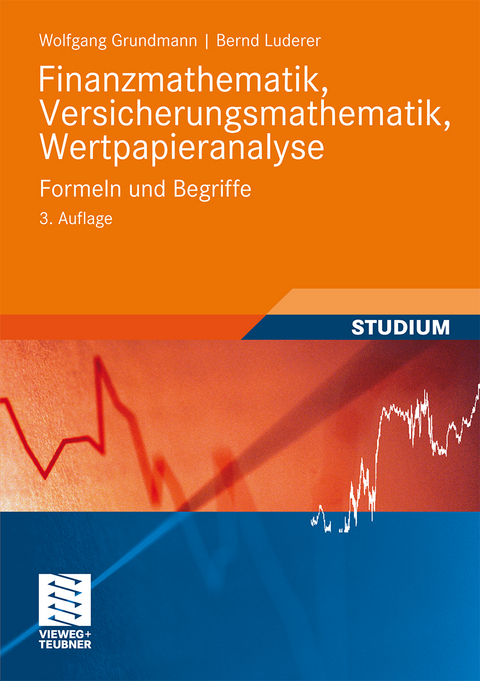 Finanzmathematik, Versicherungsmathematik, Wertpapieranalyse - Wolfgang Grundmann, Bernd Luderer