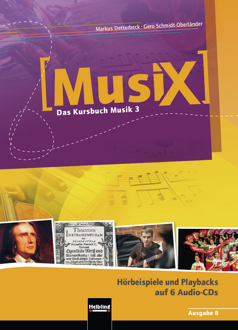 MusiX 3. Audio-CDs. Ausgabe Bayern - Markus Detterbeck, Gero Schmidt-Oberländer