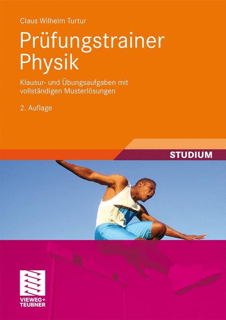 Prüfungstrainer Physik - Claus Wilhelm Turtur