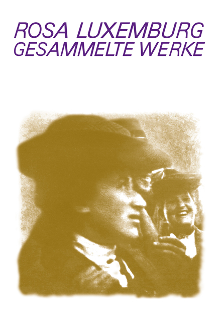 Luxemburg - Gesammelte Werke / Gesammelte Werke Bd. 7.1 - Rosa Luxemburg