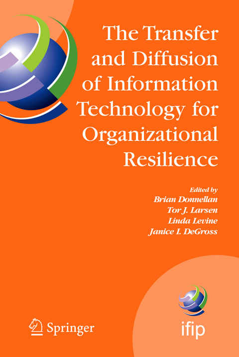 The Transfer and Diffusion of Information Technology for Organizational Resilience - 