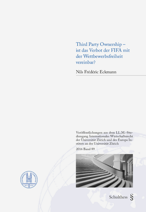 Third Party Ownership - ist das Verbot der FIFA mit der Wettbewerbsfreiheit vereinbar? - Nils Frédéric Eckmann