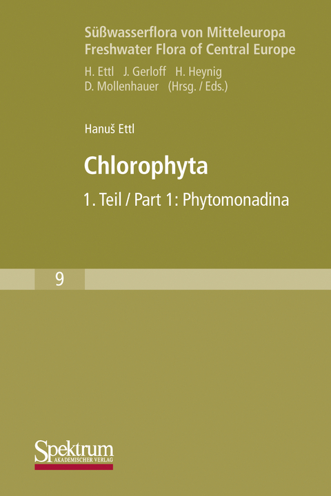 Süßwasserflora von Mitteleuropa, Bd. 09: Chlorophyta I: Phytomonadina - Hanus Ettl