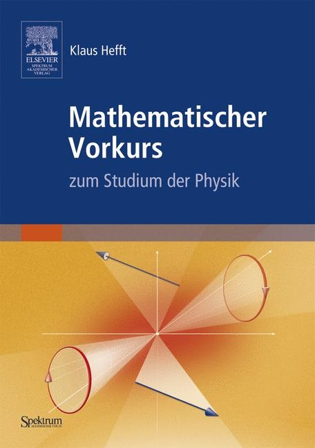 Mathematischer Vorkurs zum Studium der Physik von Klaus Hefft  ISBN