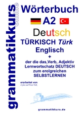 Wörterbuch Deutsch - Türkisch - Englisch Niveau A2 - Ceylan Türk, Ertan Türk