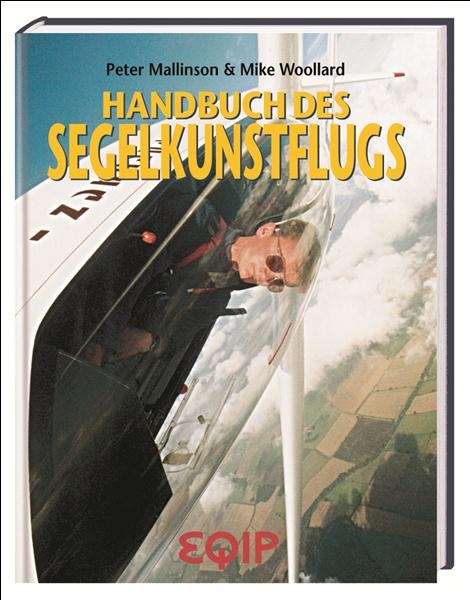 Handbuch des Segelkunstflugs - Peter Mallinson, Mike Wollard
