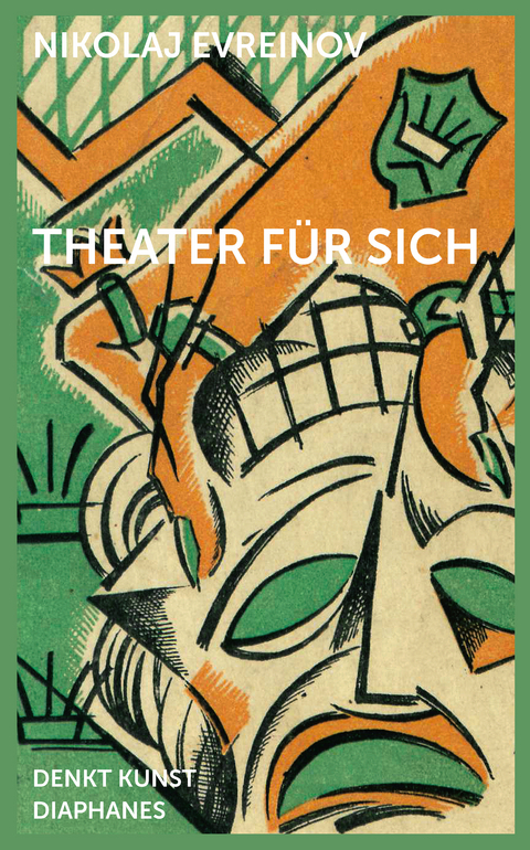 Theater für sich - Nikolaj Evreinov