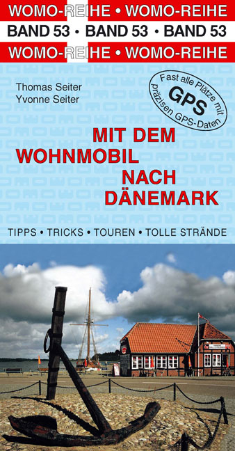 Mit dem Wohnmobil nach Dänemark - Thomas Seiter, Yvonne Seiter