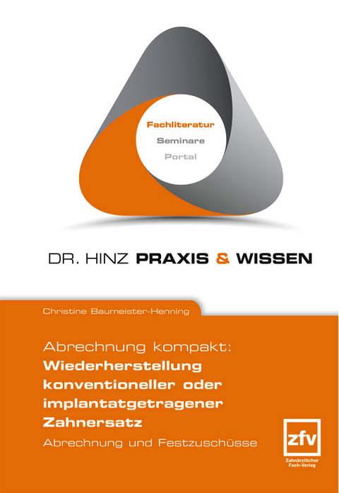 Abrechnung kompakt: Wiederherstellung konventioneller oder implantatgetragener Zahnersatz - Christine Baumeister-Henning