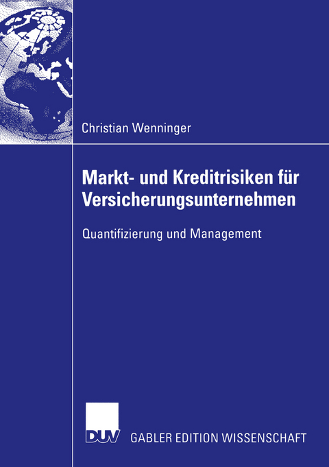 Markt- und Kreditrisiken für Versicherungsunternehmen - Christian Wenninger