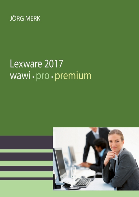 Lexware 2017 Warenwirtschaft pro premium - Jörg Merk