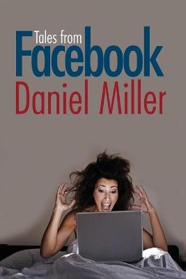 Tales from Facebook - Daniel Miller