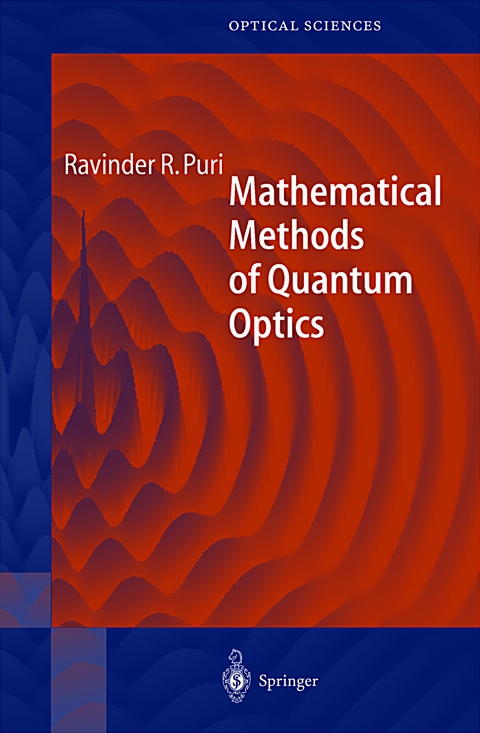 Mathematical Methods of Quantum Optics - Ravinder R. Puri