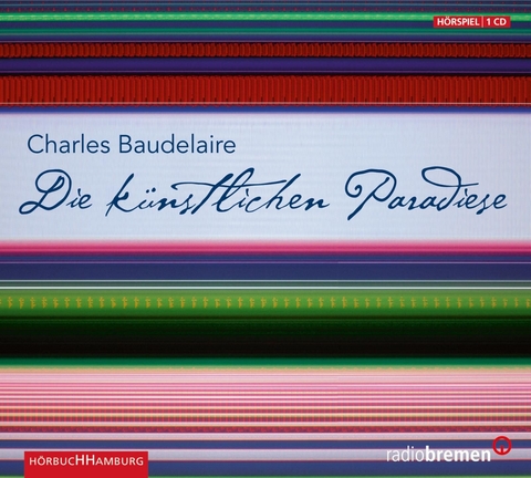 Die künstlichen Paradiese - Charles Baudelaire