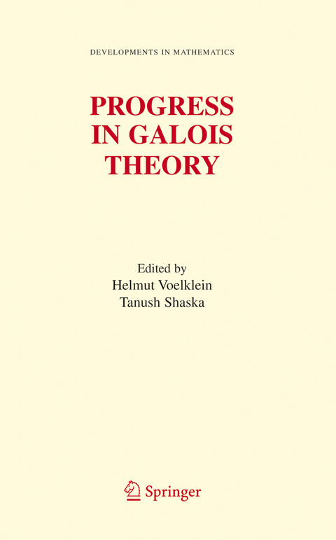 Progress in Galois Theory - 
